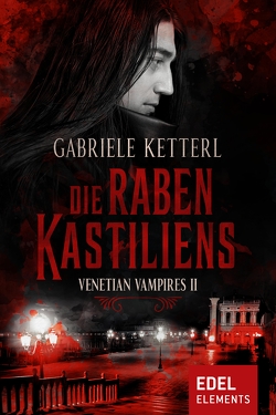 Die Raben Kastiliens von Ketterl,  Gabriele