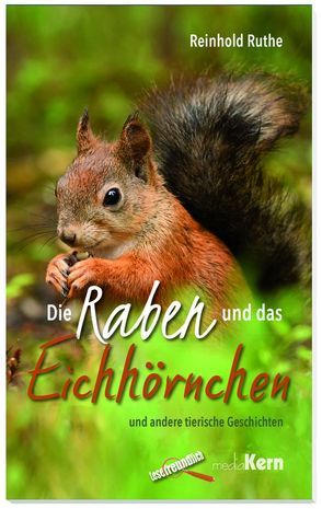 Die Raben und das Eichhörnchen von Ruthe,  Reinhold