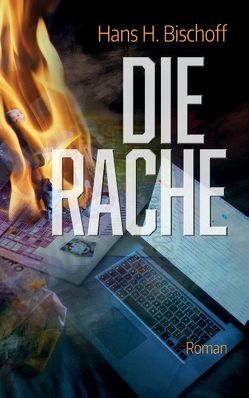 Die Rache von Bischoff,  Hans H.