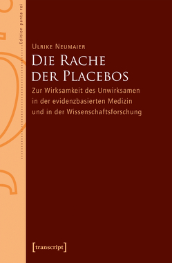 Die Rache der Placebos von Neumaier,  Ulrike