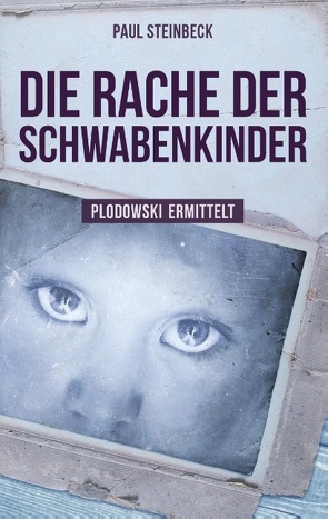 Die Rache der Schwabenkinder von Steinbeck,  Paul