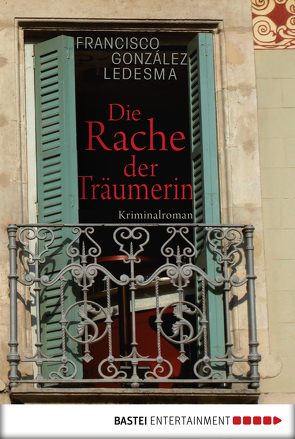 Die Rache der Träumerin von Giersberg,  Sabine, Ledesma,  Francisco González