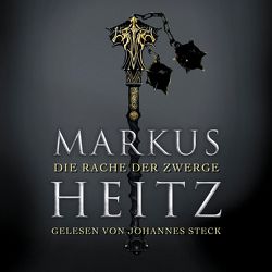 Die Rache der Zwerge (Die Zwerge 3) von Heitz,  Markus, Steck,  Johannes