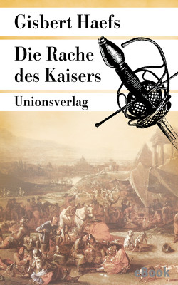 Die Rache des Kaisers von Haefs,  Gisbert