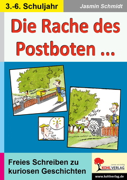 Die Rache des Postboten von Schmidt,  Jasmin, Stolz,  Ulrike