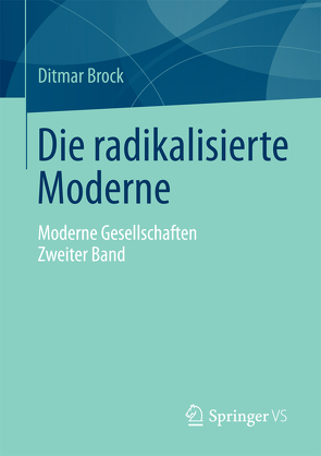 Die radikalisierte Moderne von Brock,  Ditmar