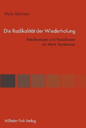 Die Radikalität der Wiederholung von Vahrson,  Viola