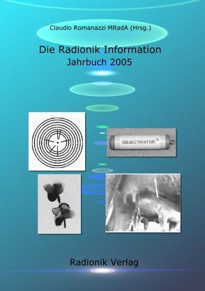 Die Radionik Information – Jahrbuch 2005 von Romanazzi,  Claudio