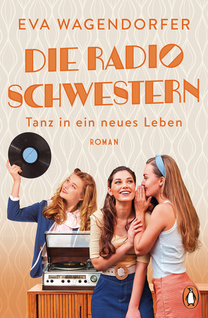Die Radioschwestern (3) von Wagendorfer,  Eva