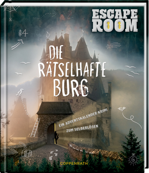 Escape Room – Die rätselhafte Burg von Bartel,  Albert, Edelmann,  Gitta, Kölpin,  Regine