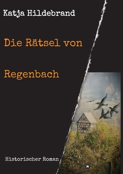 Die Rätsel von Regenbach von Hildebrand,  Katja