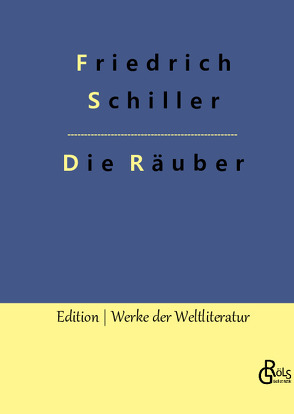 Die Räuber von Gröls-Verlag,  Redaktion, Schiller,  Friedrich