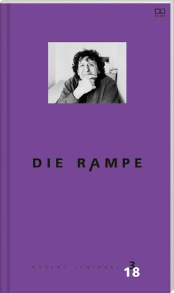 Die Rampe – Porträtausgabe Robert Schindel 3/2018 von Verlag,  Trauner