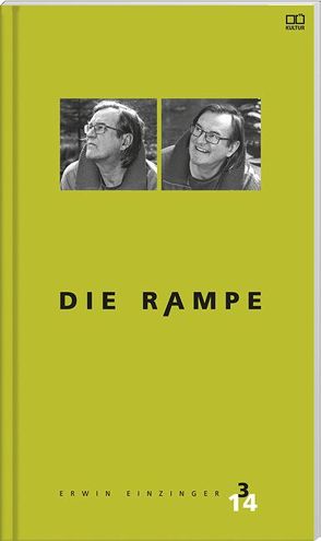 Die Rampe – Porträtausgabe Erwin Einzinger 3/2014 von Einzinger,  Erwin