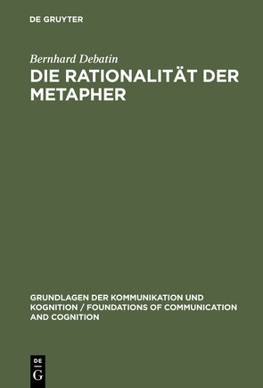 Die Rationalität der Metapher von Debatin,  Bernhard