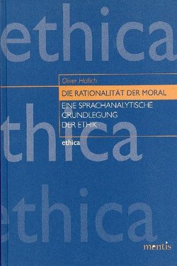 Die Rationalität der Moral von Hallich,  Oliver