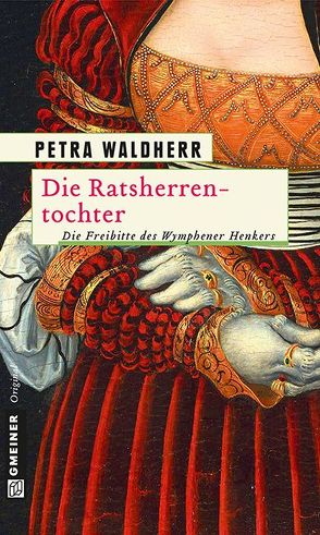 Die Ratsherrentochter von Waldherr,  Petra