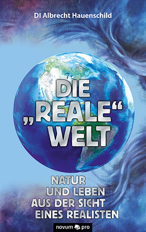 Die „reale“ Welt von Hauenschild,  Albrecht
