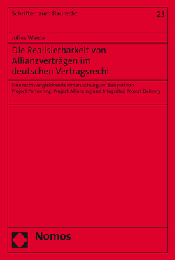 Die Realisierbarkeit von Allianzverträgen im deutschen Vertragsrecht von Warda,  Julius