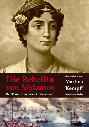 Die Rebellin von Mykonos von Kempff,  Martina