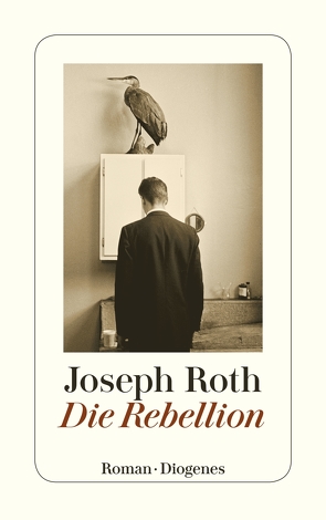 Die Rebellion von Roth,  Joseph