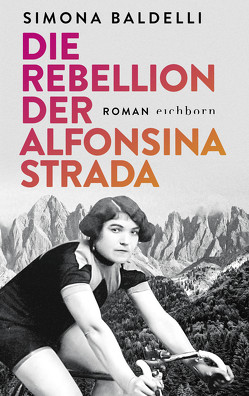 Die Rebellion der Alfonsina Strada von Baldelli,  Simona, Diemerling,  Karin