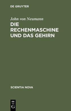 Die Rechenmaschine und das Gehirn von Neumann,  John von