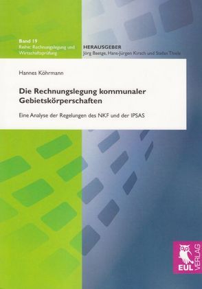 Die Rechnungslegung kommunaler Gebietskörperschaften von Köhrmann,  Hannes