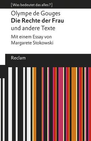 Die Rechte der Frau und andere Texte von de Gouges,  Olympe, Kruse-Ebeling,  Ute, Stokowski,  Margarete
