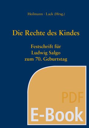 Die Rechte des Kindes (E-Book) von Heilmann,  Stefan, Lack,  Katrin