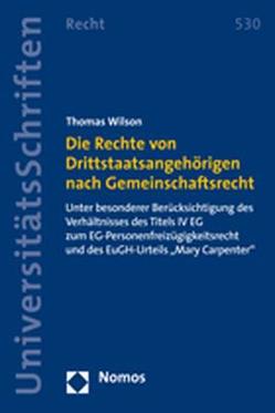 Die Rechte von Drittstaatsangehörigen nach Gemeinschaftsrecht von Wilson,  Thomas