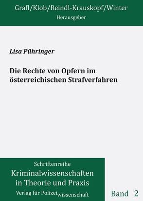 Die Rechte von Opfern im österreichischen Strafverfahren von Pühringer,  Lisa