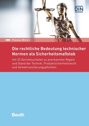 Die rechtliche Bedeutung technischer Normen als Sicherheitsmaßstab – Buch mit E-Book von Wilrich,  Thomas