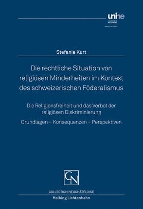 Die rechtliche Situation von religiösen Minderheiten im Kontext des schweizerischen Föderalismus: von Kurt,  Stefanie Tamara