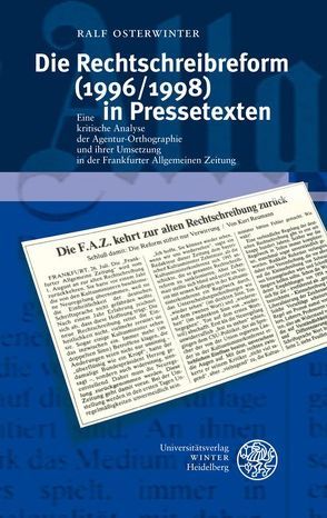 Die Rechtschreibreform (1996/1998) in Pressetexten von Osterwinter,  Ralf