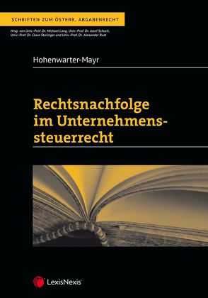 Rechtsnachfolge im Unternehmenssteuerrecht von Hohenwarter-Mayr,  Daniela