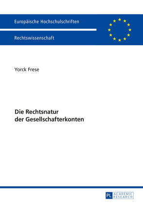 Die Rechtsnatur der Gesellschafterkonten von Frese,  Yorck