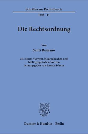 Die Rechtsordnung. von Romano,  Santi, Schnur,  Roman