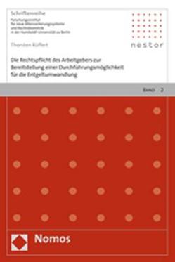 Die Rechtspflicht des Arbeitgebers zur Bereitstellung einer Durchführungsmöglichkeit für die Entgeltumwandlung von Rüffert,  Thorsten