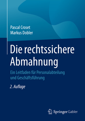 Die rechtssichere Abmahnung von Croset,  Pascal, Dobler,  Markus