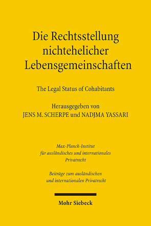 Die Rechtsstellung nichtehelicher Lebensgemeinschaften – The Legal Status of Cohabitants von Scherpe,  Jens M, Yassari,  Nadjma