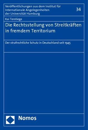 Die Rechtsstellung von Streitkräften in fremdem Territorium von Terstiege,  Kai