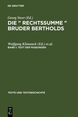 Die »Rechtssumme« Bruder Bertholds / Text der Fassungen von Klimanek,  Wolfgang, Kuhlmann,  Daniela, Löser,  Freimut, Südekum,  Karl-Heiner