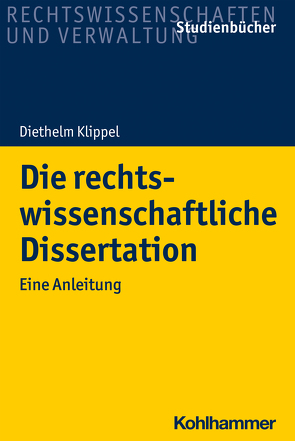Die rechtswissenschaftliche Dissertation von Klippel,  Diethelm