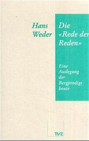 Die Rede der Reden von Weder,  Hans