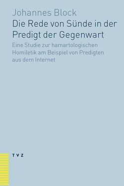 Die Rede von Sünde in der Predigt der Gegenwart von Block,  Johannes