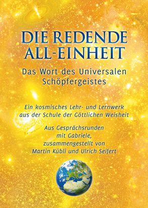 Die redende All-Einheit von Gabriele, Kübli,  Martin, Seifert,  Ulrich