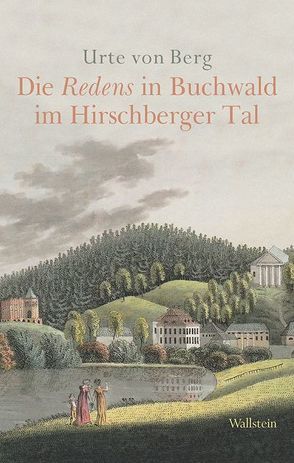 Die Redens in Buchwald im Hirschberger Tal von von Berg,  Urte
