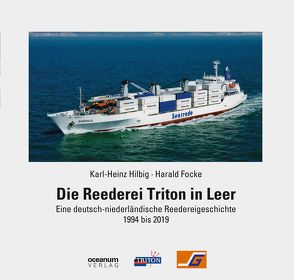 Die Reederei Triton in Leer von Focke,  Harald, Hilbig,  Karl-Heinz