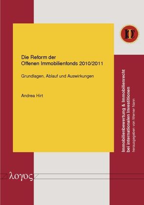 Die Reform der Offenen Immobilienfonds 2010/2011 von Hirt,  Andrea